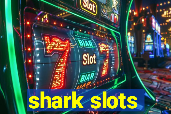 shark slots